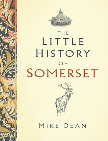 The Little History Book of Somerset