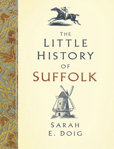 The Little History Book of Suffolk